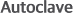 Autoclave